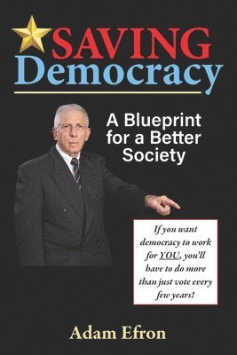 Adam Efron - Saving Democracy, Häftad