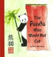 Ruth Todd Evans - The Panda Who Would Not Eat, Häftad