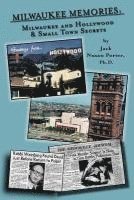 bokomslag Milwaukee Memories - Milwaukee and Hollywood & Small Town Memories