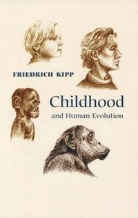 bokomslag Childhood and Human Evolution