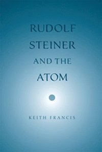 bokomslag Rudolf Steiner and the Atom