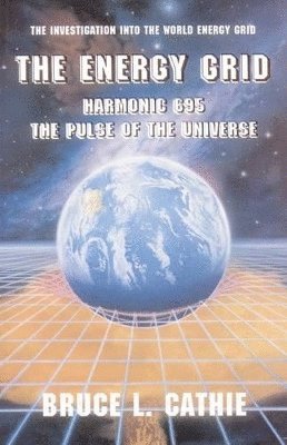 Bruce Cathie, Bruce L Cathie - Energy Grid, Häftad