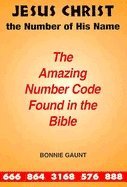 bokomslag Jesus Christ: The Number Of His Name : The Amazing Number Code Found in the Bible