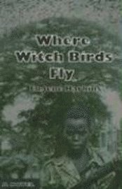 Eugene Harkins - Where Witch Birds Fly, Häftad