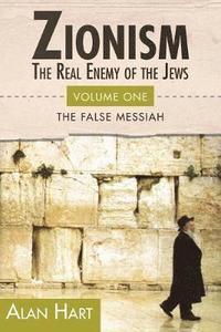 bokomslag Zionism: Real Enemy of the Jews: v. 1