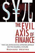 bokomslag The Evil Axis of Finance