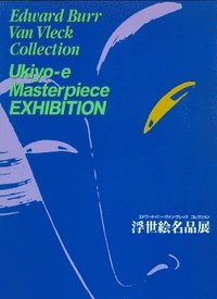 bokomslag Ukiyo-e Masterpiece Exhibition