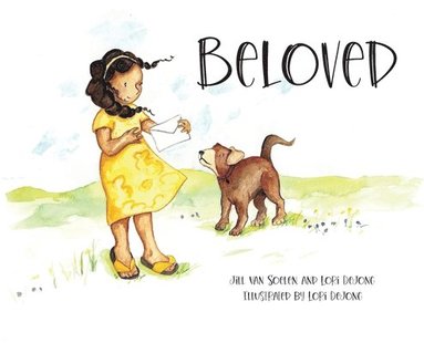 Jill Van Soelen, Lori de Jong - Beloved, Inbunden