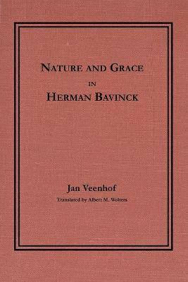 Jan Veenhof - Nature and Grace in Herman Bavinck, Häftad