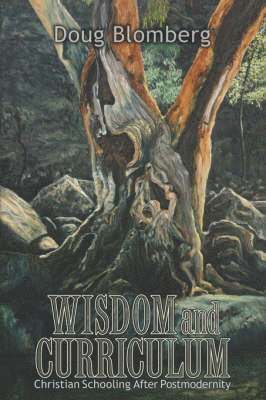 Doug Blomberg - Wisdom and Curriculum, Häftad