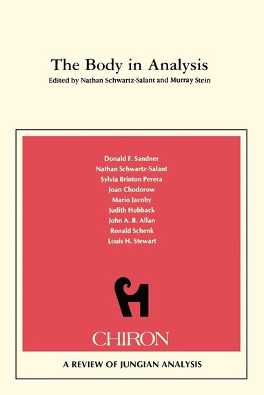 Nathan Schwartz-Salant, D.F. Sandner - Body in Analysis, Häftad