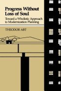 Theodore Abt, Theodor Abt, Theodor Abt - Progress without Loss of Soul, Häftad