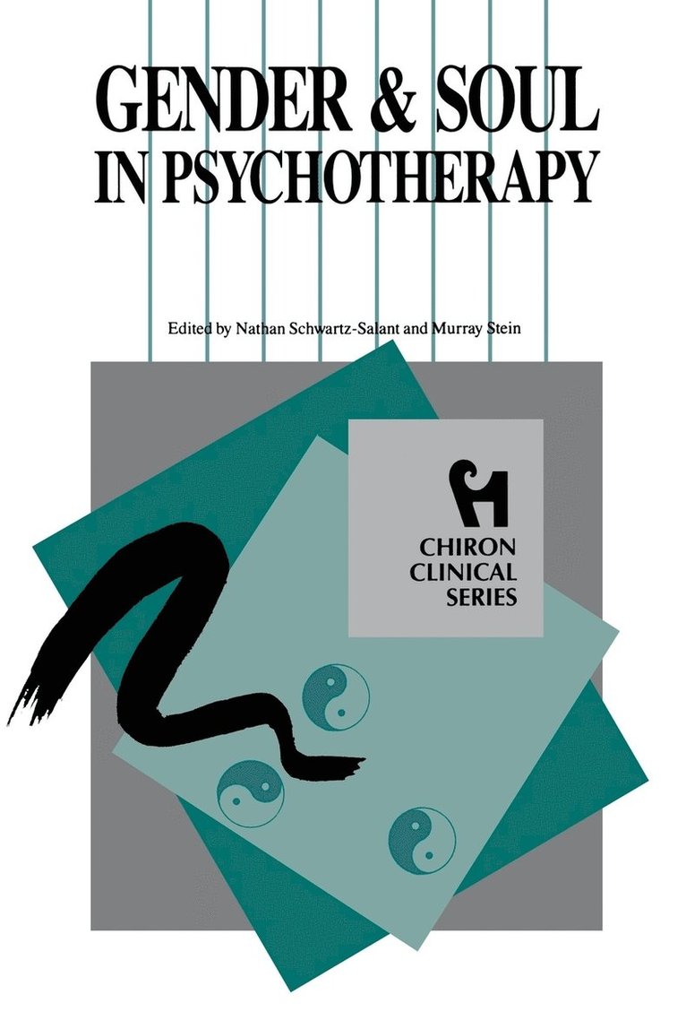 Schwartz-Salant Nathan, Murray Stein - Gender and Soul in Psychotherapy (Chiron Clinical Series), Häftad