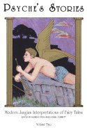 bokomslag Psyche's Stories Volume 2 : Modern Jungian Interpretations of Fairy Tales