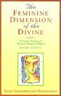 bokomslag Feminine Dimension Of The Divine : A Study of Sophia and Feminine Images in Religion