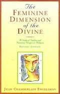 Joan Chamberlain Engelsman - Feminine Dimension Of The Divine : A Study of Sophia and Feminine Images in Religion, Häftad
