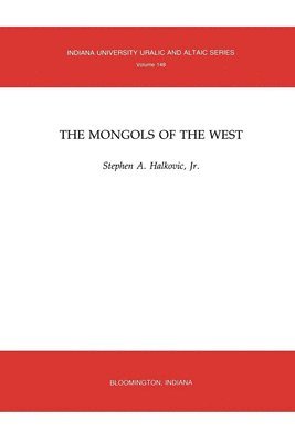 bokomslag The Mongols of the West