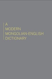 bokomslag A Modern Mongolian-English Dictionary