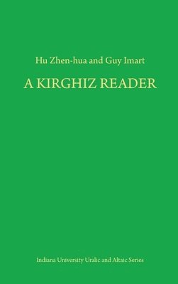 Hu Zhen-hua, Guy Imart, Hu Zhen-Hua - Kirghiz Reader, Inbunden