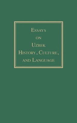 Essays on Uzbek History, Culture, and Language 1