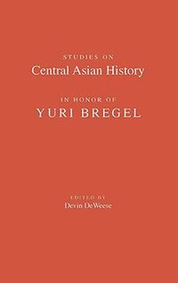 bokomslag Studies on Central Asian History in Honor of Yuri Bregel