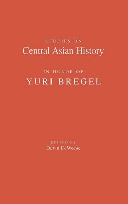 Studies on Central Asian History in Honor of Yuri Bregel 1