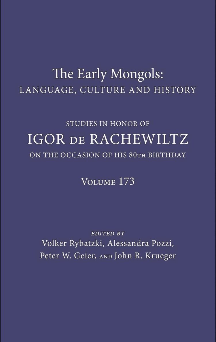 Volker Rybatzki, Alessandra Pozzi, Peter W. Geier, John R. Krueger, Peter W Geier - Early Mongols Language, Culture and History, Inbunden