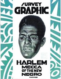 bokomslag Survey Graphic: Harlem Mecca of the New Negro