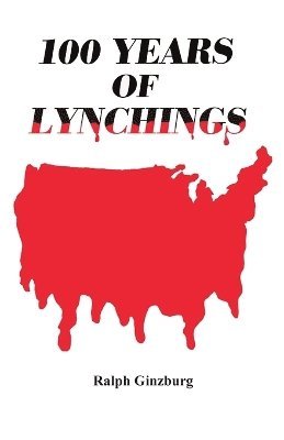 bokomslag One Hundred Years of Lynchings