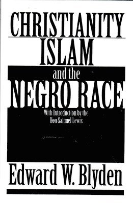 Christianity, Islam and the Negro Race 1