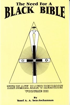 Yosef A. a. Ben-Jochannan - The Need for a Black Bible Paperback, Häftad