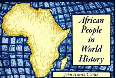 John Henrik Clarke - African People in World History, Häftad