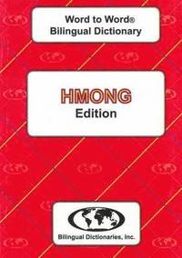 bokomslag English-Hmong & Hmong-English Word-to-Word Dictionary