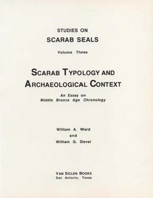 WA Ward, William G. Dever - Scarab Typology and Archaeological Context, Häftad