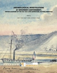 bokomslag Archeological Investigations at Engineer Cantonment: Winter Quarters of the 1819-1820 Long Expedition, Eastern Nebraska