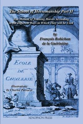 Francois Robichon De La Gueriniere - Ecole de Cavalerie, Häftad