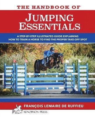 Francois Lemaire De Ruffieu, Francois Lemaire de Ruffieu - Handbook of JUMPING ESSENTIALS, Häftad