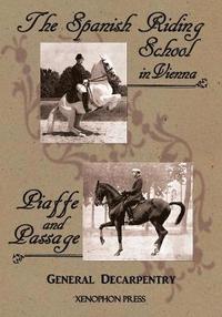 bokomslag 'Spanish Riding School' and 'Piaffe and Passage' by Decarpentry