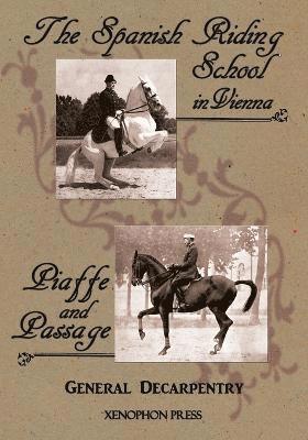 bokomslag 'Spanish Riding School' and 'Piaffe and Passage' by Decarpentry