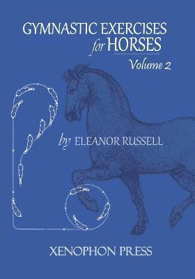 Eleanor Russell - Gymnastic Exercises for Horses, Häftad