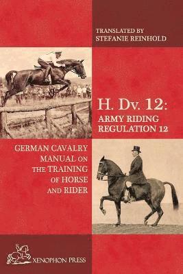 bokomslag H. Dv. 12 German Cavalry Manual