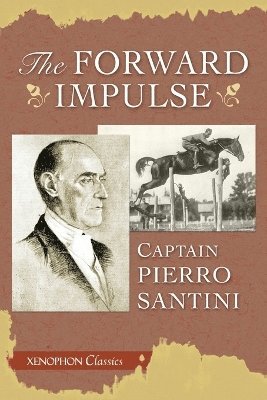 Piero Santini - The Forward Impulse, Häftad