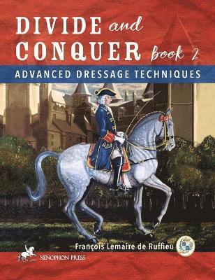 Francois Lemaire De Ruffieu, Francois Lemaire de Ruffieu - Divide and Conquer Book 2, Inbunden