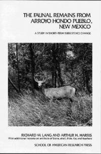 bokomslag The Faunal Remains from Arroyo Hondo Pueblo, New Mexico