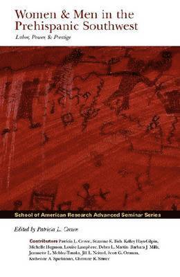 Patricia L. Crown - Women & Men in the Prehispanic Southwest, Häftad
