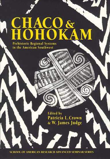 Patricia L. Crown - Chaco & Hohokam, Häftad