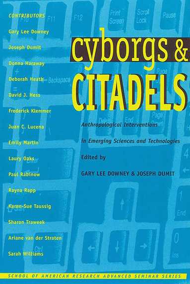 Gary Lee Downey - Cyborgs & Citadels, Häftad