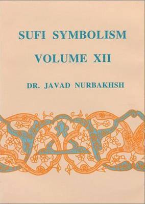 Sufi Symbolism - Volume XII