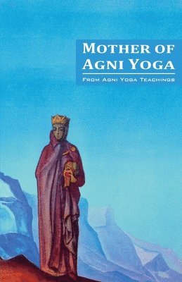 bokomslag Mother of Agni Yoga