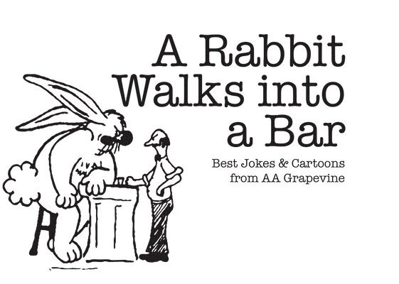 AA Grapevine, Aa Grapevine - A Rabbit Walks into A Bar, Häftad